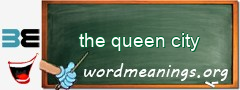 WordMeaning blackboard for the queen city